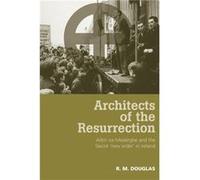 Architects of the Resurrection by R. M. Douglas R. M. Douglas (Auteur)