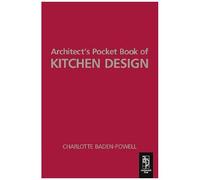 Architect's Pocket Book Of Kitchen Design