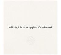 Architects - The Classic Symptoms Of A Broken Spirit [Compact Discs] Explicit, With Booklet