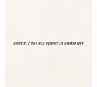 Architects - The Classic Symptoms Of A Broken Spirit [Vinyl Lp] Explicit, Gatefold Lp Jacket