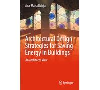 Architectural Design Strategies for Saving Energy in Buildings: An Architect's View