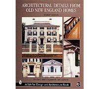Architectural Details from Old New England Homes Stanley Schuler (Auteur)