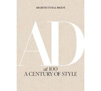 Architectural Digest Architectural Digest at 100: A Century of Style (Relié)