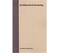 Architectural Drawing Franklin Edminster (Auteur)