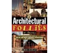 Architectural Follies In America