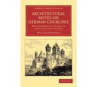 Architectural Notes on German Churches - William Whewell - Cambridge University Press - Livre en Anglais - Paperback William WhewellWilliam Whewell (Auteur)