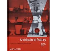 Architectural Pottery: Ceramics for a Modern Landscape