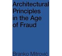 Architectural Principles In The Age Of Fraud