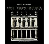 Architectural Principles in the Age of Humanism by Rudolf Wittkower Wittkower (Auteur)