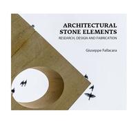 Architectural Stone Elements - Research, Design And Fabrication