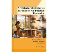 Architectural Strategies for Indoor Air Pollution Reduction:: Design Strategies for Healthier Buildings