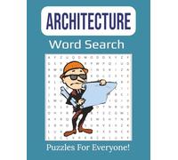 Architectural Wonders Word Search Puzzle Book Large Print: Discover Famous Styles, Architects, and Landmarks in 55 Challenging Puzzles | 8.5 x 11 inches, 112 pages |