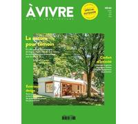 Architecture à vivre HS n°61 : - avril/mai/juin 2024