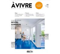 Architecture à vivre n°125 : Petites surfaces - sept - oct 2022 Septembre-Octobre 2022 - Collectif - Architectures A Vivre Revue - broché - Revue