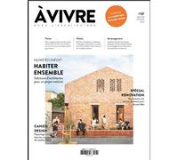 Architecture à vivre n°127 : Habiter ensemble & Améliorer sa maison - janv-fev 2023 Janvier-Février 2023 - Collectif - Architectures A Vivre Revue - broché - Revue
