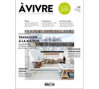 Architecture à vivre n°132 : Maison-atelier et Chalets contemporains - nov-dec 2023 - Collectif - Architectures A Vivre Revue - broché - Revue