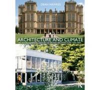 Architecture and Climate: An Environmental History of British Architecture from 1600-2000 - [Livre en VO] Dean Hawkes (Auteur)