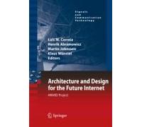 Architecture And Design For The Future Internet
