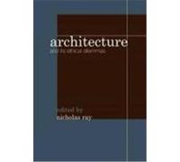 Architecture and Its Ethical Dilemmas
