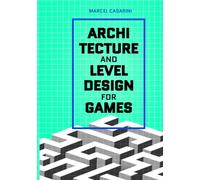 Architecture and Level Design: How humans interact with digital spaces.