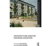 Architecture and the Housing Question Architecture and the Housing Question (Auteur)