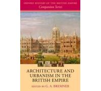 Architecture And Urbanism In The British Empire