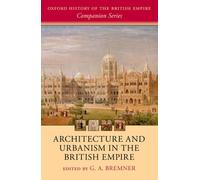 Architecture And Urbanism In The British Empire