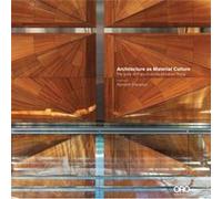 Architecture as Material Culture by Richard FrancisJones Richard Francis - Jone (Auteur)