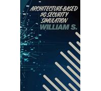 Architecture-Based 5G Security Simulation