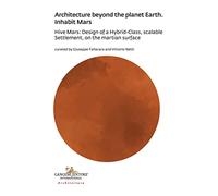 Architecture Beyond the Planet Earth. Inhabit Mars