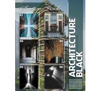 Architecture Black Photo Book: 40 Stunning Images Showcasing Modern Designs And Structures In Dark Aesthetics