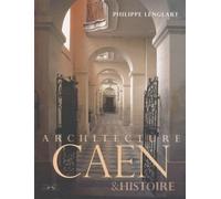 Architecture Caen & Histoire
