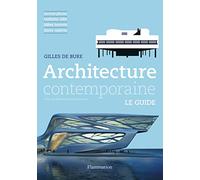 Architecture contemporaine: LE GUIDE