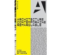 Architecture contemporaine remarquable - 1700 édifices en France