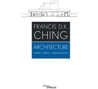 Architecture: Forme, espace, organisation
