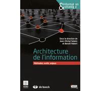 Architecture De L'information - Méthodes, Outils, Enjeux