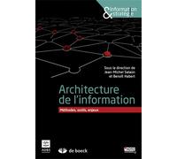 Architecture de l'information Méthodes, outils, enjeux - Collectif - De Boeck Supérieur - broché - Manuel