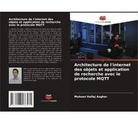 Architecture De L'internet Des Objets Et Application De Recherche Avec Le Protocole Mqtt
