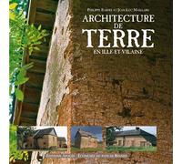 Architecture de terre en Ille-et-Vilaine - Philippe Bardel - Apogee - broché - Beau livre