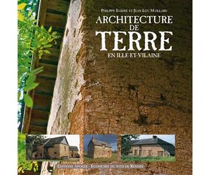 Architecture de terre en Ille-et-Vilaine - Philippe Bardel - Apogee - broché - Beau livre