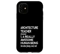 Architecture Définition Drôle Architecte Professeur Enseigner Coque pour iPhone 11