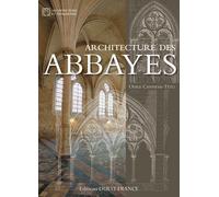 Architecture des abbayes - Odile Canneva-Tétu - Ouest France - Poche - Livre