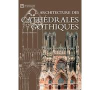 Architecture des cathédrales gothiques