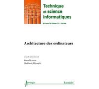 Architecture des ordinateurs technique et science informati - Litaize Daniel - Hermes Science Publications - broché - Livre