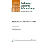 Architecture des ordinateurs technique et science informati - Marc Daumas - Hermes Science Publications - broché - Livre