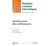 Architecture des ordinateurs technique et science informatiq - Auguin - Hermes Science Publications - broché - Livre