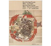 Architecture Des Villes, Architecture Des Territoires - Xviie-Xxe Siècles