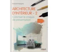 Architecture d'intérieur 2: Coloriser le croquis de présentation
