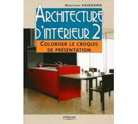 Architecture d'intérieur 2: Coloriser le croquis de présentation