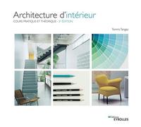 Architecture d'intérieur – Cours pratique et théorique – Groupe Eyrolles